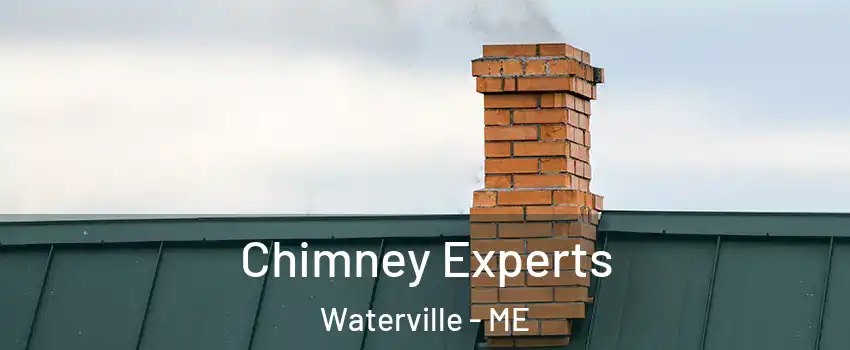 Chimney Experts Waterville - ME